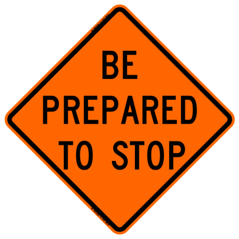 48x48 Reflective Be Prepared To Stop Roll-up Sign (RUS) | #RE4848BPTSOC