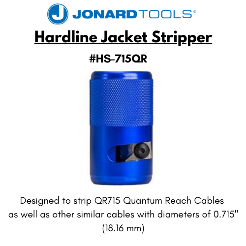 Jonard #HS-715QR | Hardline Jacket Stripper | for .715" Quantum Reach Cable