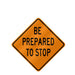 Be Prepared to Stop, 48" Mesh Roll Up Sign-Bone Safety | #48MO-BPTS