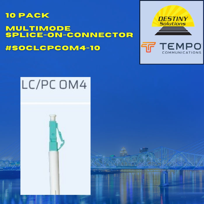 TEMPO | LC/PC OM4 50-micron Multimode Splice on Connector (10 PK) |  #SOCLCPCOM4-10
